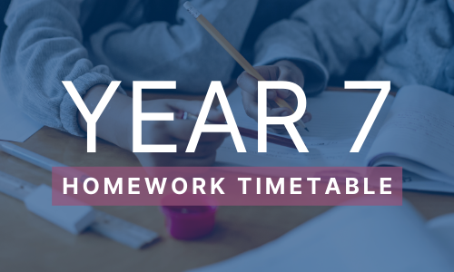 Year 7 homework timetable - click here to download