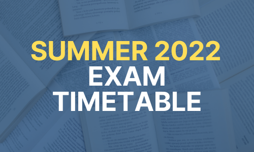 Summer 2022 Exam Timetable